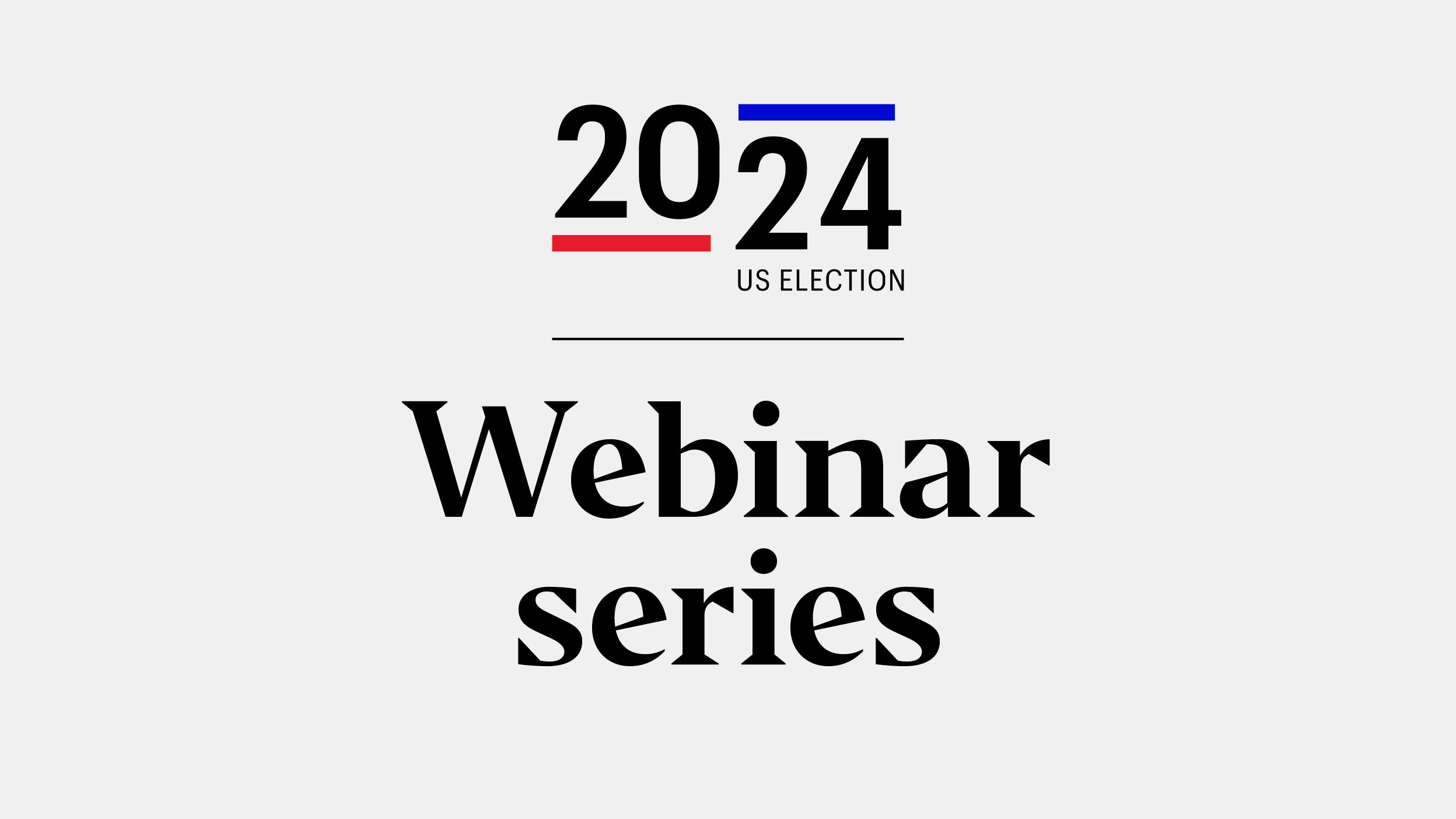 The 2024 US presidential election: Implications for investors