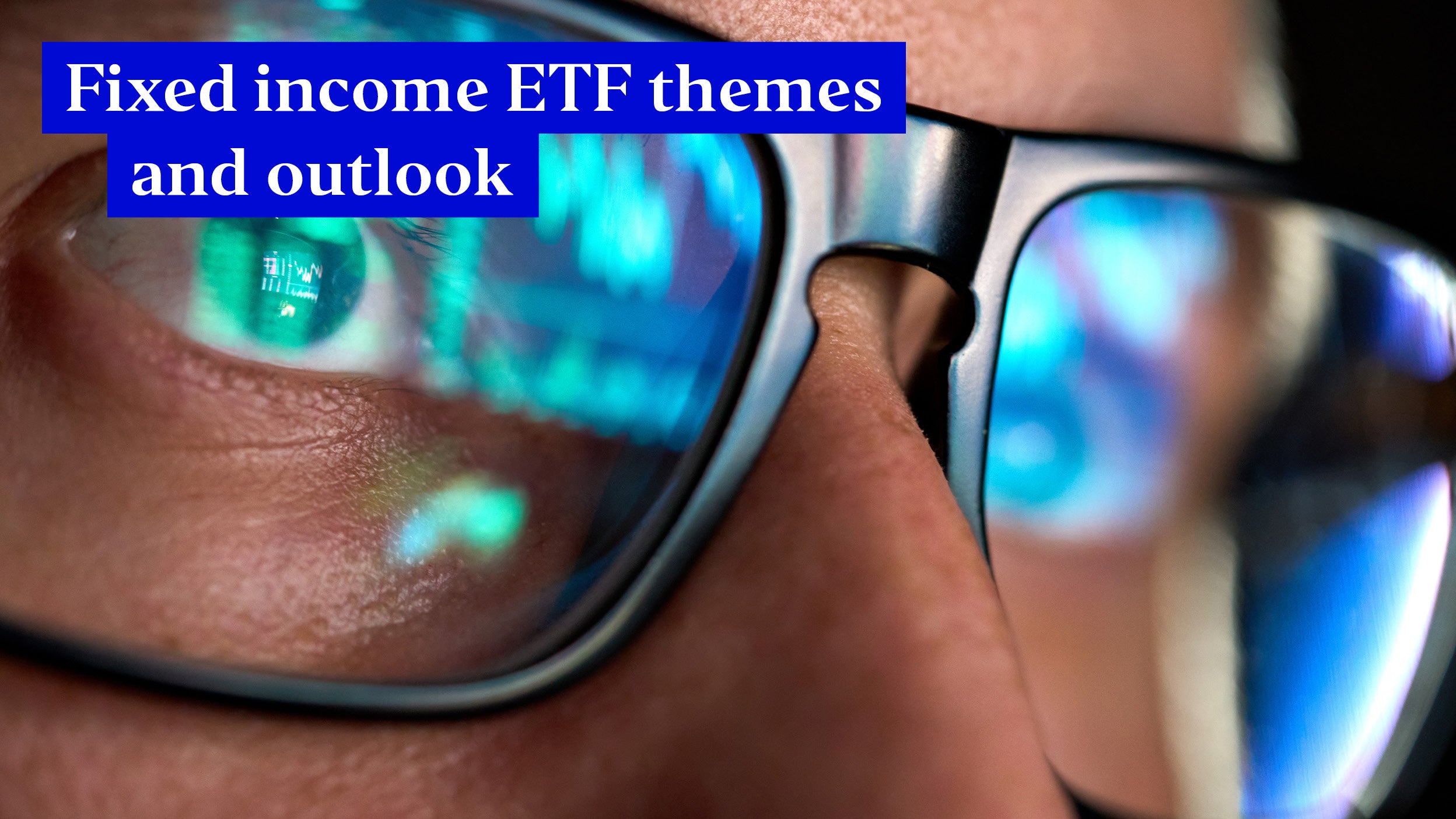 ETF obbligazionari: temi e outlook per il 2022