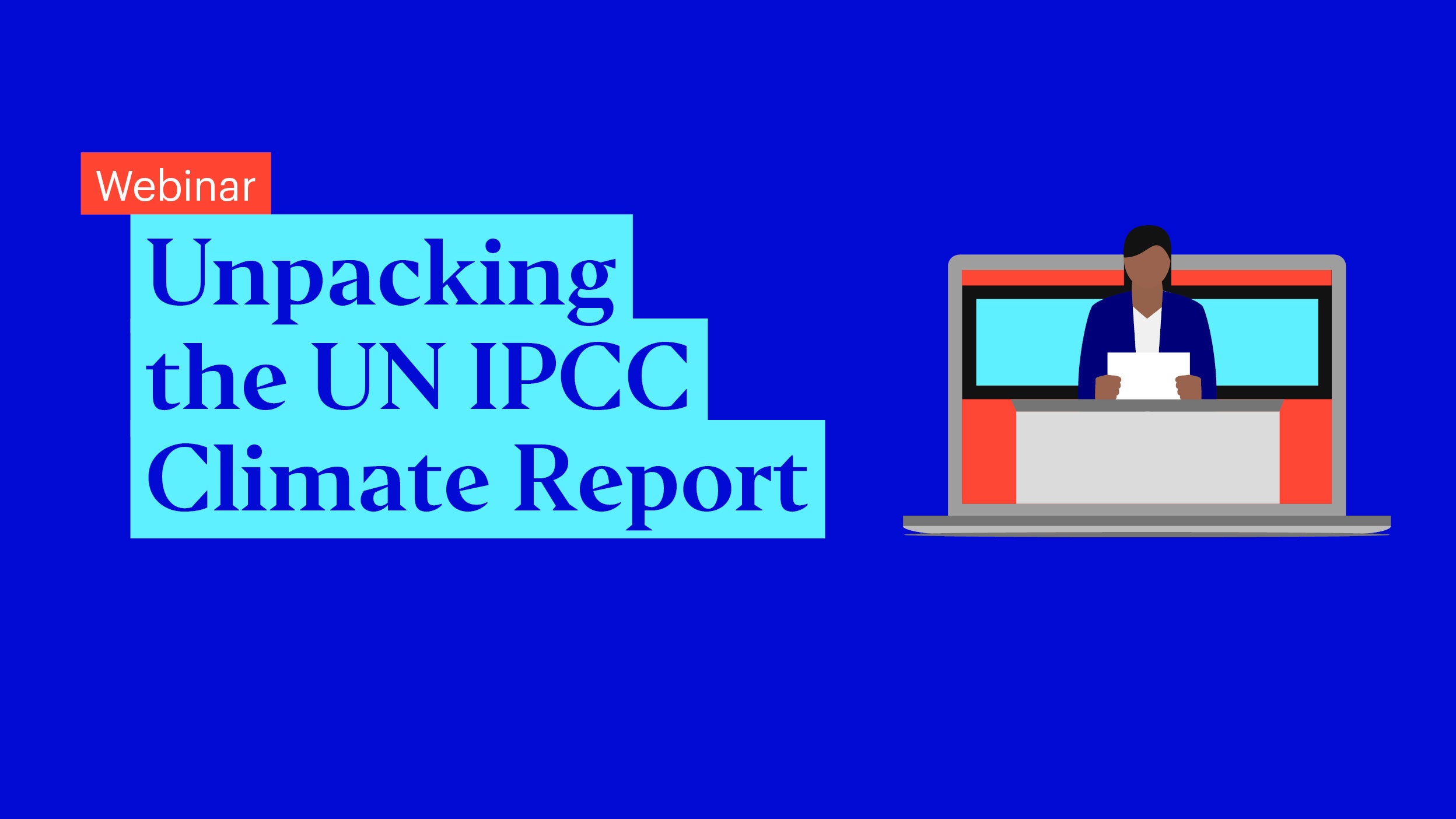 Unpacking the UN & IPCC Climate Report: Implications for professional investors 