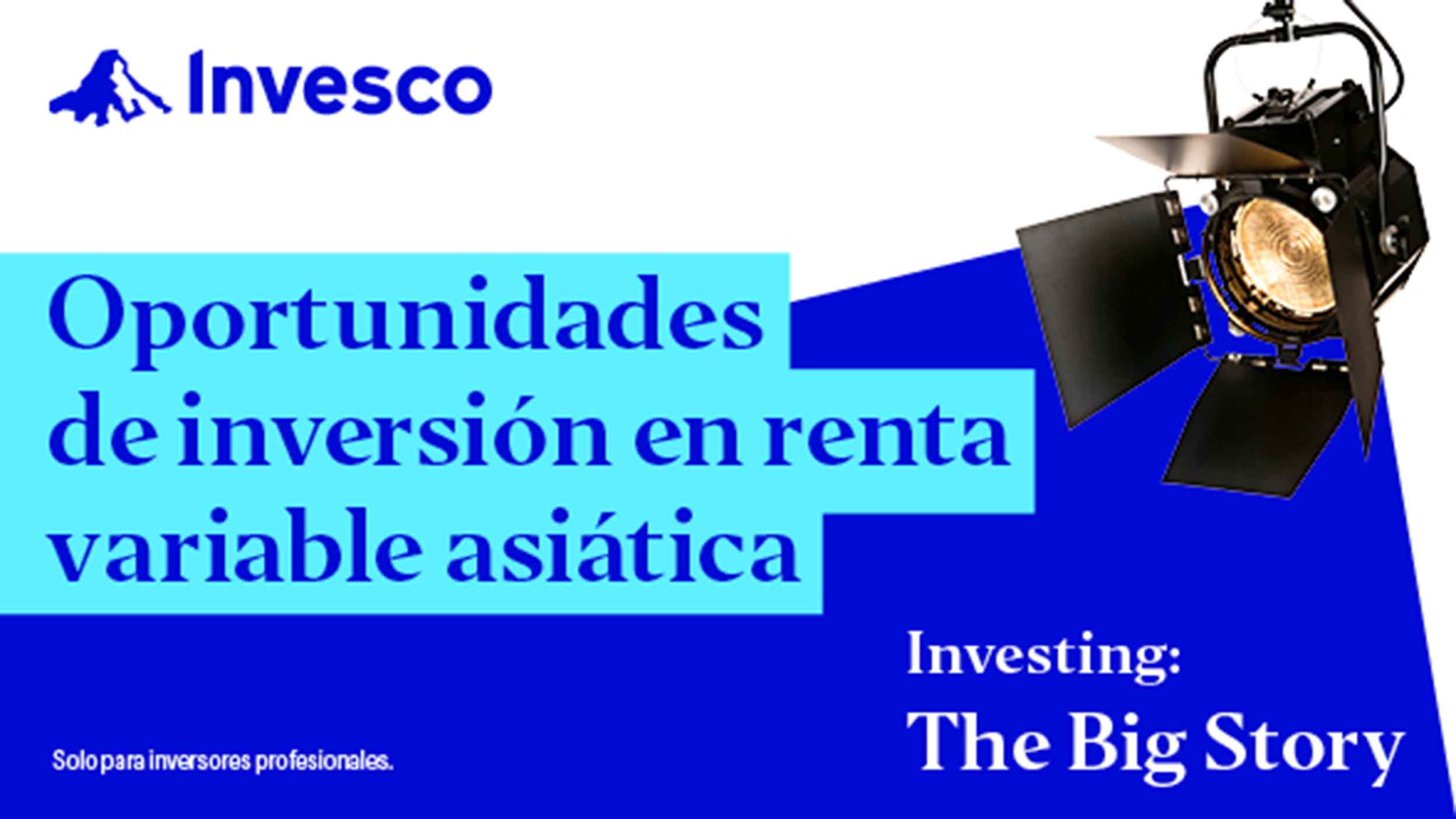 The Big Story: Oportunidades de inversión en Renta Variable Asiática