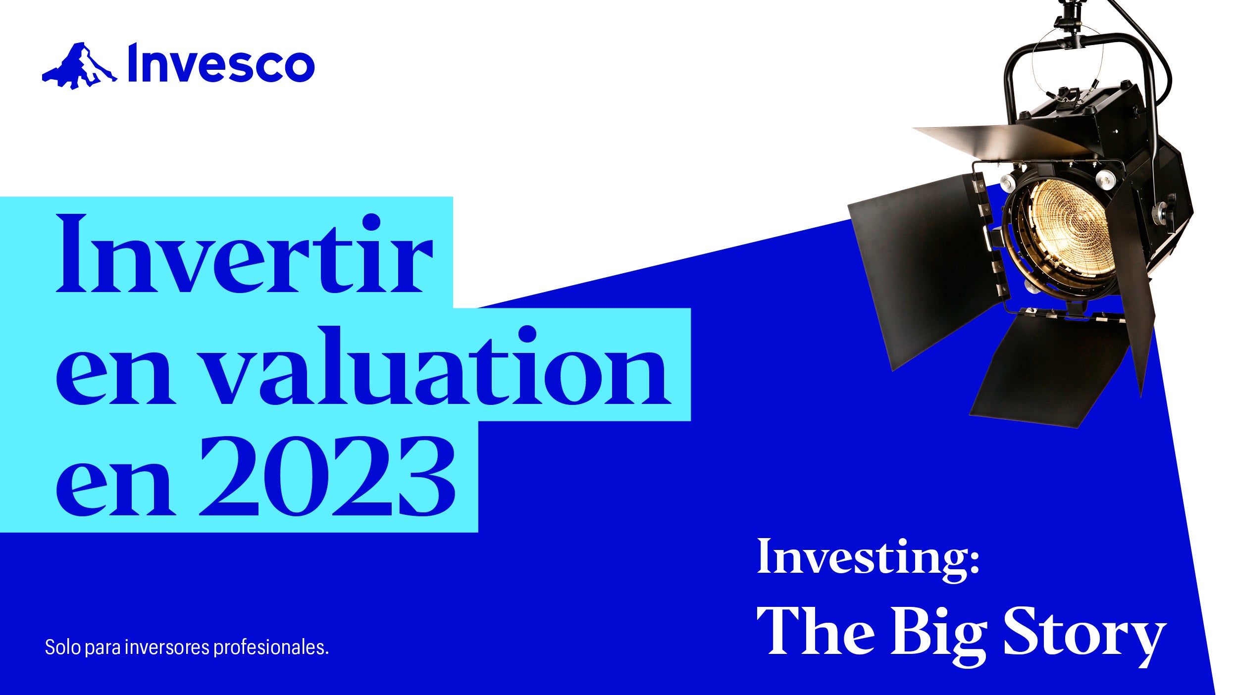 The Big Story: Invertir en valuation en 2023