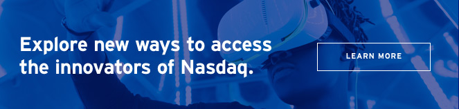 Explore new ways to access the innovators of Nasdaq